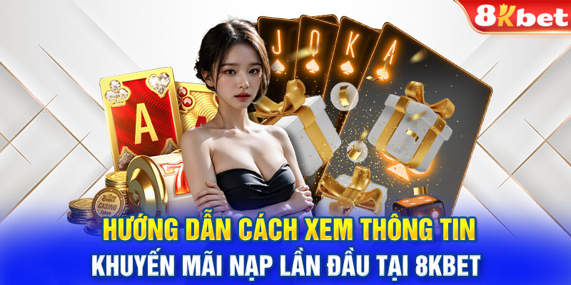 Hướng dẫn cách xem thông tin khuyến mãi nạp lần đầu 